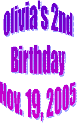 Olivia's 2nd
Birthday
Nov. 19, 2005
